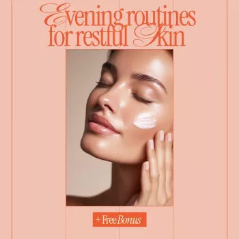 A Calming Evening Routine for Better Sleep & Softer Skin